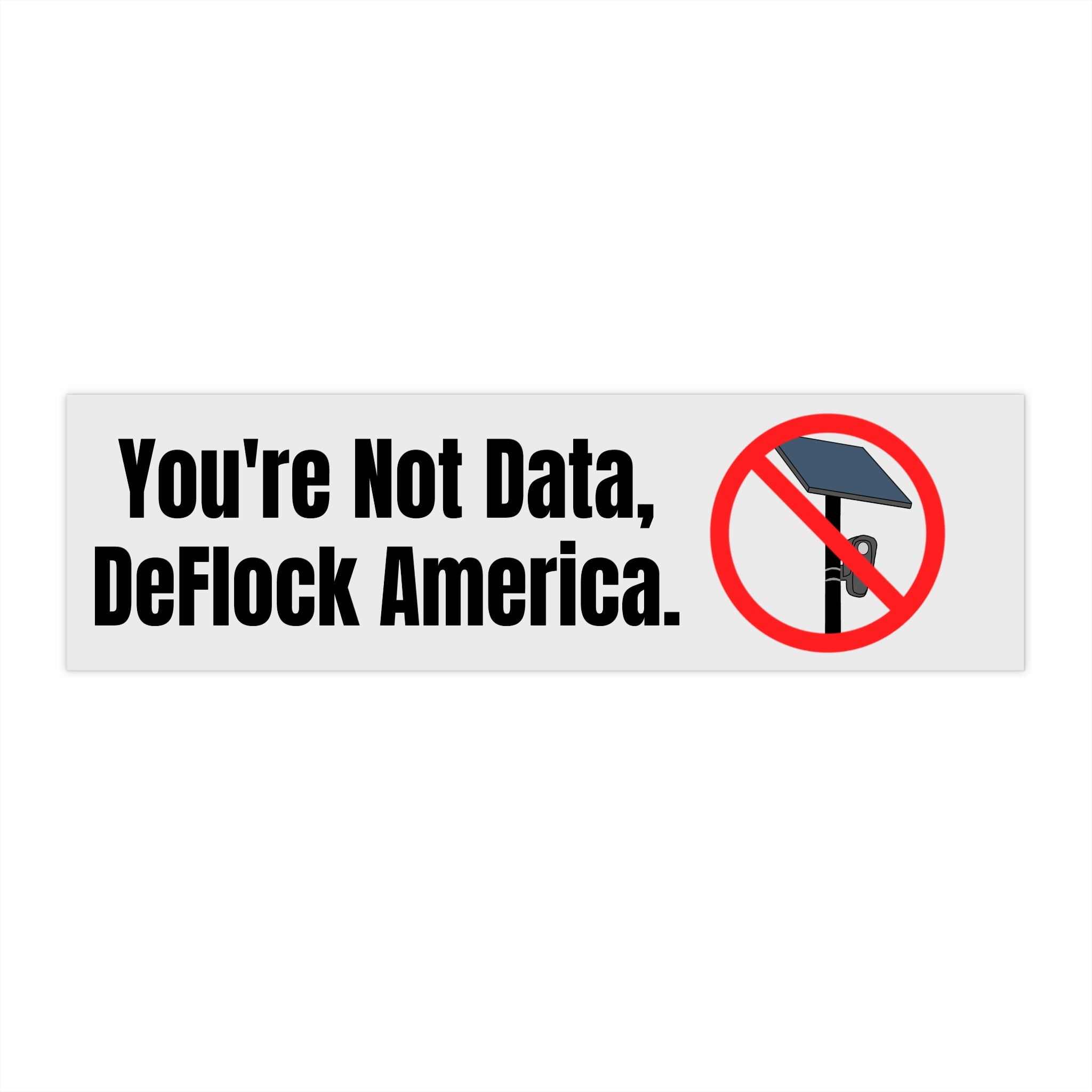 DeFlock America "You're Not Data" - Bumper Sticker